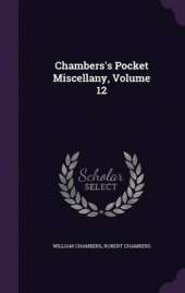 Chambers's Pocket Miscellany, Volume 12