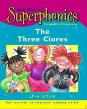 Superphonics: Turquoise Storybook: The Three Clares