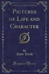 Pictures of Life and Character (Classic Reprint)