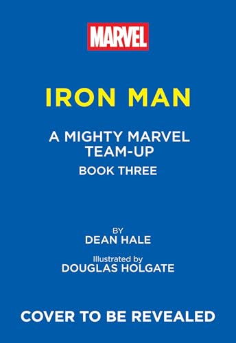 Iron Man: Spidey Nonsense! (A Mighty Marvel Team-Up): An Original Graphic Novel