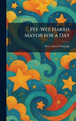 Pee-Wee Harris Mayor for a Day