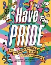 Have Pride: An inspirational history of the LGBTQ+ movement