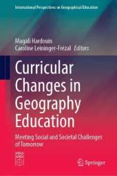Curricular Changes in Geography Education: Meeting Social and Societal Challenges of Tomorrow