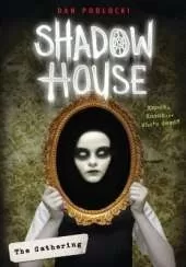 Shadow House: The Gathering