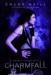 Charmfall: A Novel of the Dark Elite