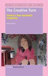 The Creative Turn: Toward a New Aesthetic Imaginary