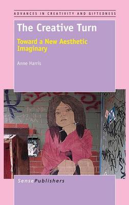 The Creative Turn: Toward a New Aesthetic Imaginary