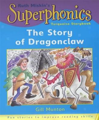 Superphonics: Turquoise Storybook: The Story of Dragonclaw