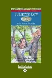 Juliette Low: Girl Scout Founder