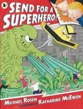 Send for a Superhero!