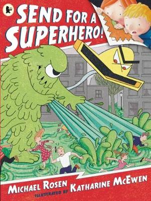 Send for a Superhero!