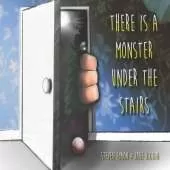 There Is A Monster Under The Stairs