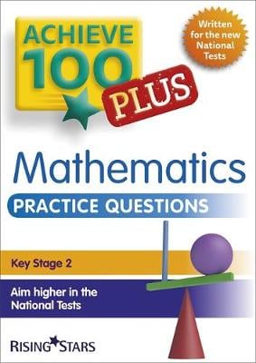 Achieve 100+ Maths Practice Questions