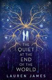 The Quiet at the End of the World
