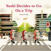 Sushi Decides to Go on a Trip
