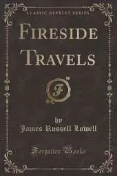 Fireside Travels (Classic Reprint)