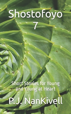 Shostofoyo 7: Short Stories for Young and Young at Heart