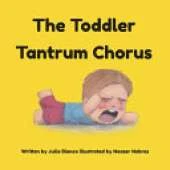 The Toddler Tantrum Chorus