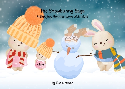 The Snowbunny Saga