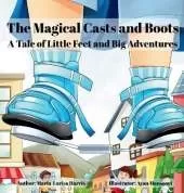 The Magical Casts and Boots: A Tale of Little Feet and Big Adventures