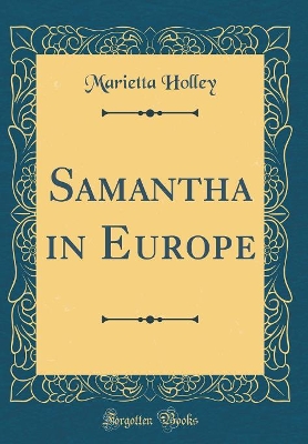 Samantha in Europe (Classic Reprint)