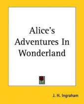 Alice's Adventures In Wonderland