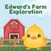 Edward's Farm Exploration: Ask for Help Kids Book about Daddy and Son- Farm Book for 3 Year Old Boy