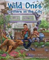 Wild Ones: Critters in the City