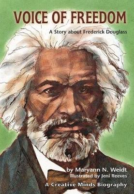 Voice Of Freedom: A Story About Frederick Douglass