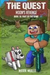 The Quest - Moon's Revenge Book 16: Part of the Game