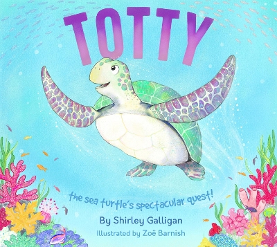Totty: The Sea Turtle's Spectacular Quest!