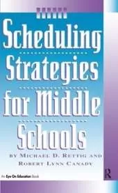 Scheduling Strategies for Middle Schools