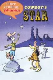 I Love Reading Phonics Level 1: Cowboy's Star