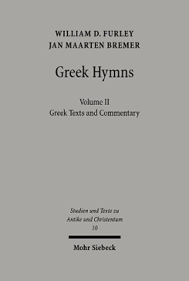 Greek Hymns: Band 2: A Selection of Greek religious poetry from the Archaic to the Hellenistic period