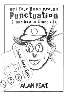 Get Your Head Around Punctuation (... and How to Teach It!)