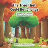 The Tree That Could Not Change