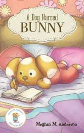 A Dog Named Bunny (Hc)