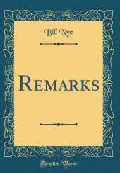 Remarks (Classic Reprint)