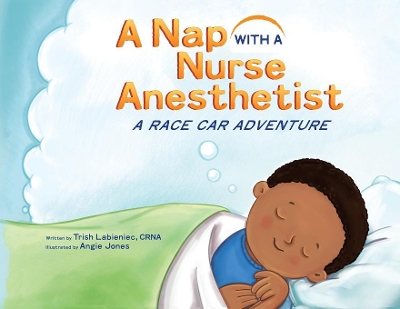 A Nap with a Nurse Anesthetist: A Race Car Adventure