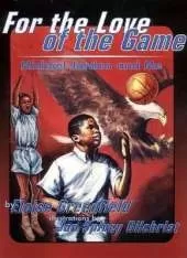 For the Love of the Game
