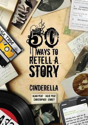 50 Ways To Retell A Story: Cinderella