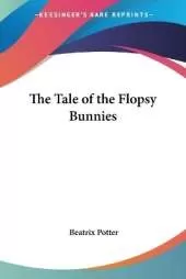 The Tale of the Flopsy Bunnies