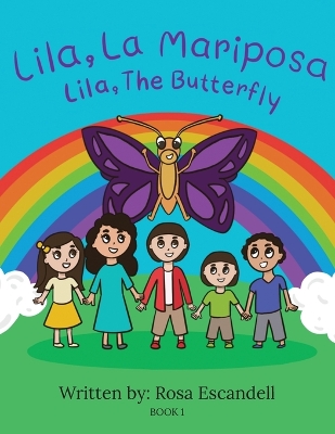 Lila, La Mariposa Lila, The Butterfly Book 1: Book 1