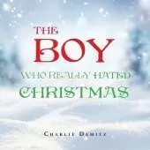 The Boy Who Really Hated Christmas