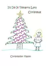 I'll Do It Tomarra Lara Christmas