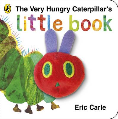 The Very Hungry Caterpillar's Little Book: Eric Carle