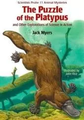 The Puzzle of the Platypus: And Other Explorations of Science in Action