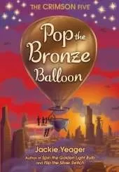 Pop the Bronze Balloon Volume 3