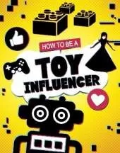 How to be a Toy Influencer