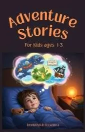 Adventure Stories for kids ages 1-3: Toddler Picture Book of 69 Magical Stories for Vocabulary Growth and Relaxing Bedtime Fun